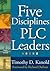 The Five Disciplines of PLC...