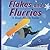 Flakes and Flurries: A Book About Snow (Amazing Science)