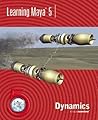 Learning Maya 5: Dynamics
