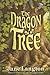 The Dragon Tree (Hall Family Chronicles #8)