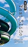 Fast Slide