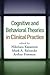 Cognitive and Behavioral Theories in Clinical Practice