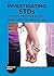 Investigating Stds Sexually Transmitted Diseases: Real Facts for Real Lives (Investigating Diseases)