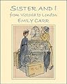 Sister and I from Victoria to London by Emily Carr Sister and I from Victoria to London by Emily Carr