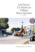 La Vérité sur l'Affaire Harry Quebert (Marcus Goldman, #1)