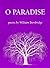 O Paradise by William Trowbridge