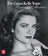 The Grace Kelly Years: Princess of Monaco