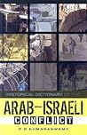 Historical Dictionary of the Arab-Israeli Conflict (Historical Dictionaries of War, Revolution, and Civil Unrest)