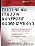 Preventing Fraud in Nonprofit Organizations