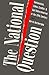 The National Question: Nati...