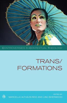Trans/Formations (Controversies in Contexual Theology)