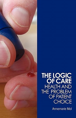 The Logic of Care (Paperback)