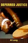 Deferred Justice