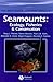 Seamounts: Ecology, Fisheri...