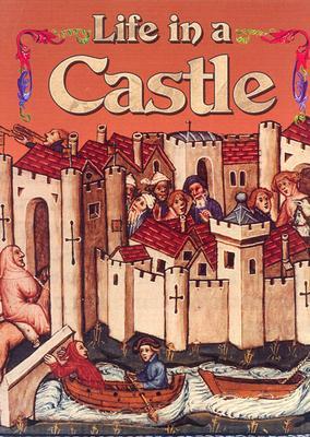 Life in a Castle (Medieval World)