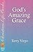 Gods Amazing Grace: Tools f...