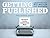 Getting Published: Writer's Little Instruction Book
