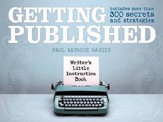 Getting Published: Writer's Little Instruction Book (Paperback)