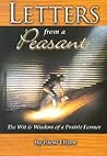 Letters from a Peasant: The Wit & Wisdom of a Prairie Farmer Letters from a Peasant: The Wit & Wisdom of a Prairie Farmer