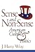 Sense and Non-Sense: American Culture and Politics