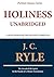 Holiness by J.C. Ryle