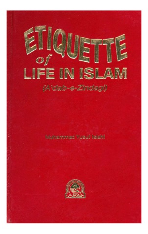 Etiquette of LIFE IN ISLAM