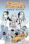 Grrl Scouts Volume 2: Work Sucks