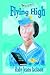 Flying High: Diary of a Fli...