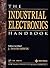 The Industrial Electronics Handbook (The Electrical Engineering Handbook Series)