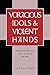 Voracious Idols and Violent Hands: Iconoclasm in Reformation Zurich, Strasbourg, and Basel