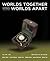 Worlds Together, Worlds Apart: A History of the World, Volume Two: From 1000 CE to the Present