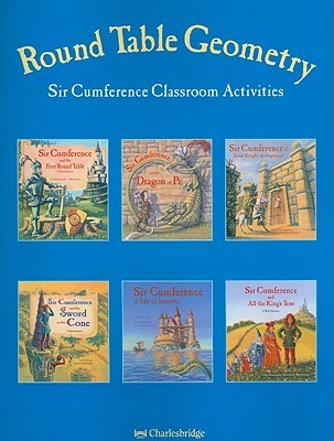 Round Table Geometry: Sir Cumference Classroom Activities