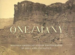 One/Many: Western American Survey Photographs by Bell and O'Sullivan (Paperback)
