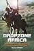 Dropzone Africa: Airborne and Airmobile Warfare in Southern Africa: 1961-1994