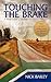 TOUCHING THE BRAKE - a tour guide's journey to South Africa: How I stopped chasing money and followed my dream