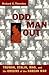 Odd Man Out by Richard C. Thornton
