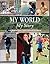 My World, My Story: Life St...