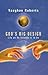 God's Big Design: Life as He Intends It to Be