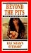 Beyond the Pits by Rae S. Stewart Beyond the Pits by Rae S. Stewart
