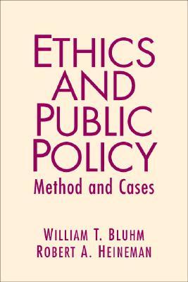 Ethics and Public Policy: Method and Cases