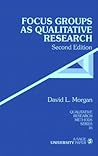Focus Groups as Qualitative Research Focus Groups as Qualitative Research