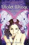 Violet Wings by Victoria Hanley