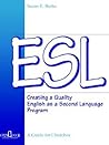 Esl: Creating a Quality English As a Second Language Program : A Guide for Churches