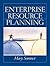 Enterprise Resource Planning by Mary Sumner