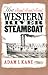 The Western River Steamboat (Ed Rachal Foundation Nautical Archaeology Series)