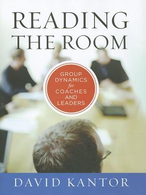 Reading the Room: Group Dynamics for Coaches and Leaders (Hardcover)