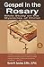 Gospel in the Rosary: Bible Study on the Mysteries of Christ
