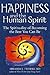 Happiness and the Human Spirit by Abraham J. Twerski