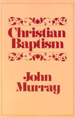 Christian Baptism (Paperback)