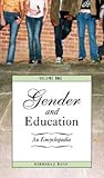 Gender and Education [2 volumes]: An Encyclopedia